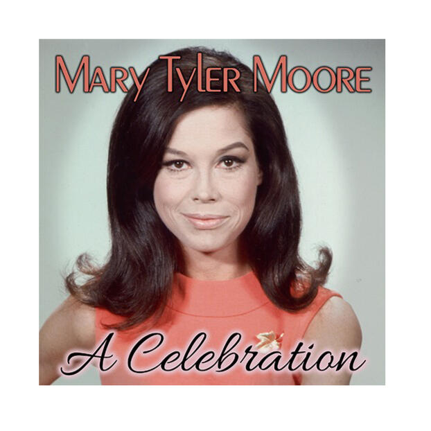 Mary Tyler Moore: A Celebration